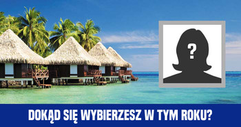dokad-sie-wybierzesz-w-tym-roku